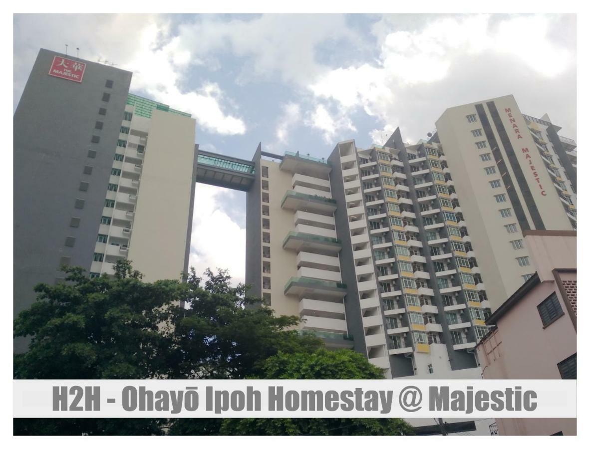 H2H - Ohayō Ipoh Majestic Ipoh Apartment Luaran gambar
